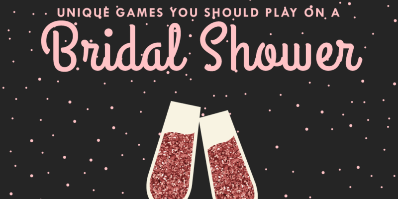 Unique Games You Should Play on a Bridal Shower